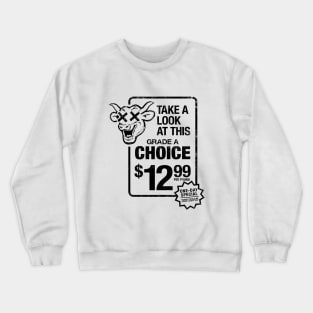 Grade A Choice Crewneck Sweatshirt